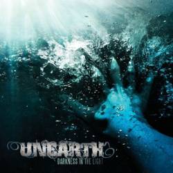 Unearth : Darkness in the Light